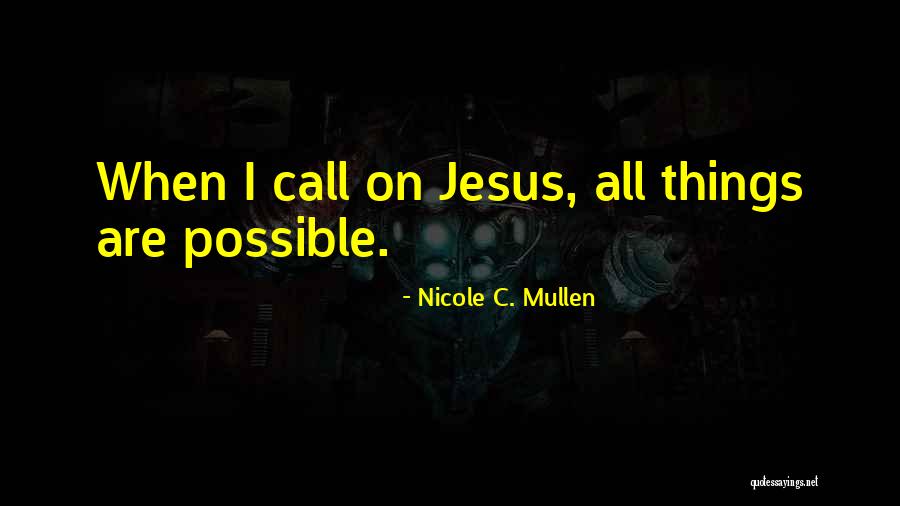 Nicole C. Mullen Quotes 498923 Nicole C. Mullen Quotes 498923