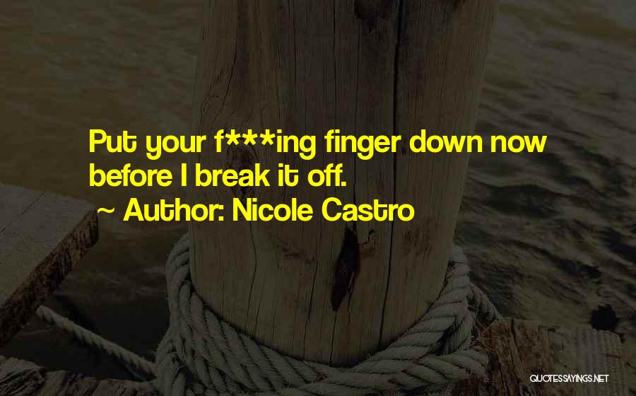 Nicole Castro Quotes 1295613