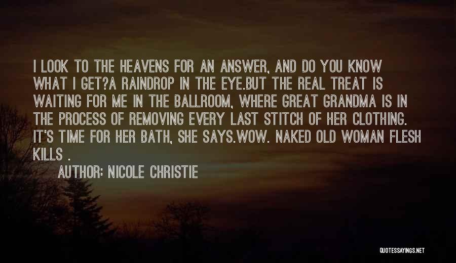 Nicole Christie Quotes 1997271