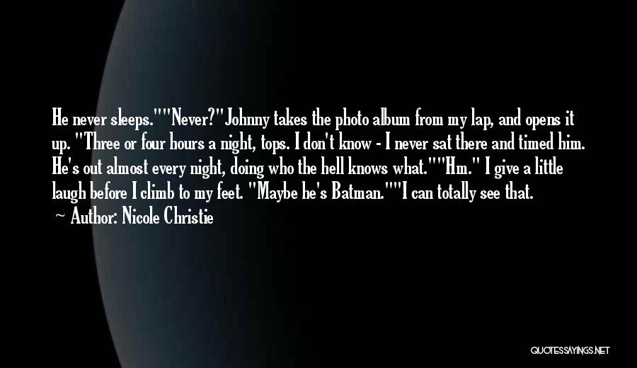 Nicole Christie Quotes 2090559 Nicole Christie Quotes 2090559
