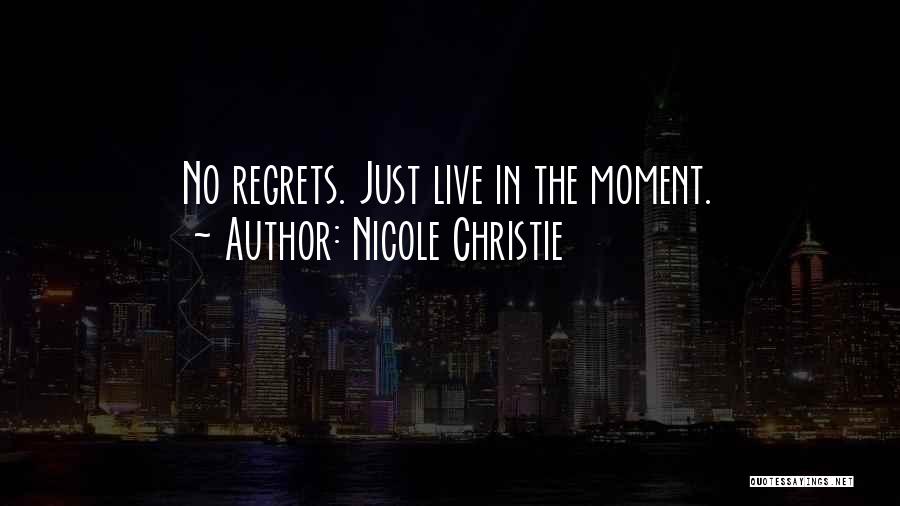 Nicole Christie Quotes 593937