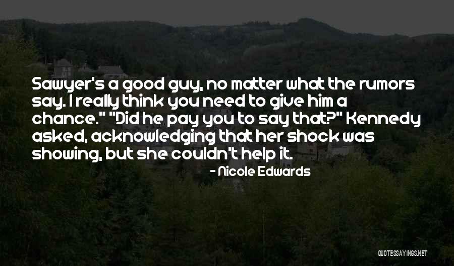 Nicole Edwards Quotes 828379