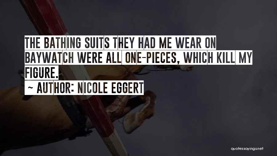 Nicole Eggert Quotes 1385598