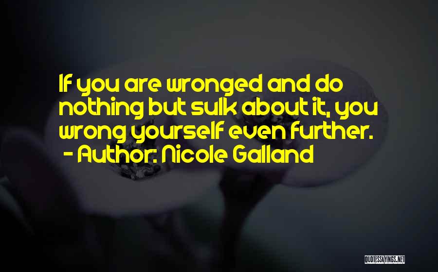 Nicole Galland Quotes 997562