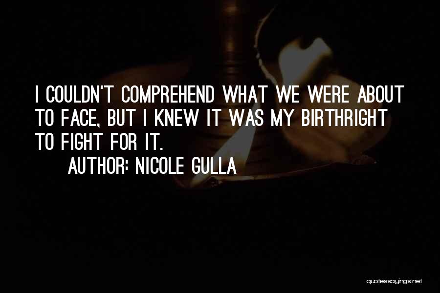 Nicole Gulla Quotes 1678925