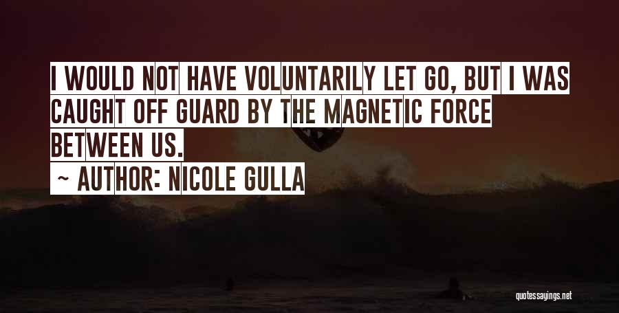 Nicole Gulla Quotes 645583