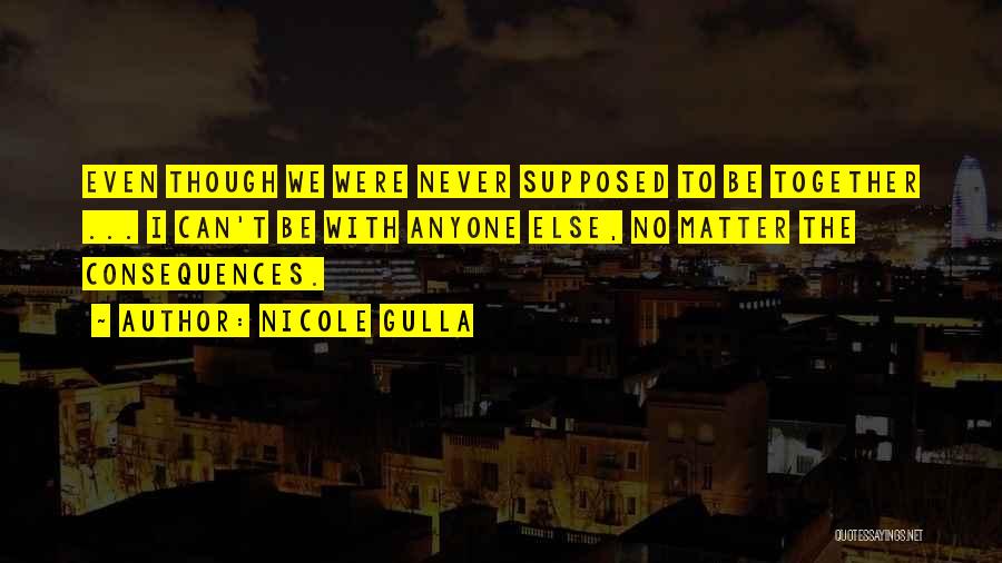 Nicole Gulla Quotes 860262