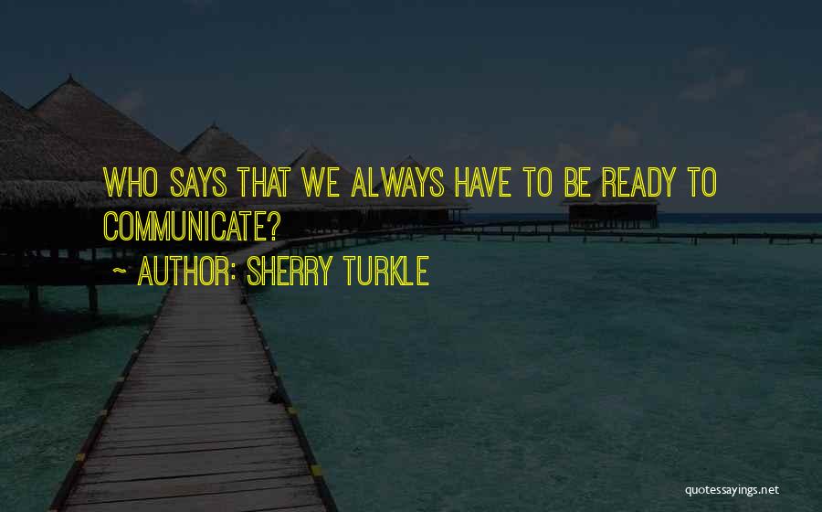 Nicole Hiyala And Chris Tsuper Quotes By Sherry Turkle