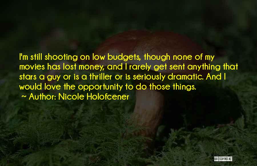 Nicole Holofcener Quotes 1197188