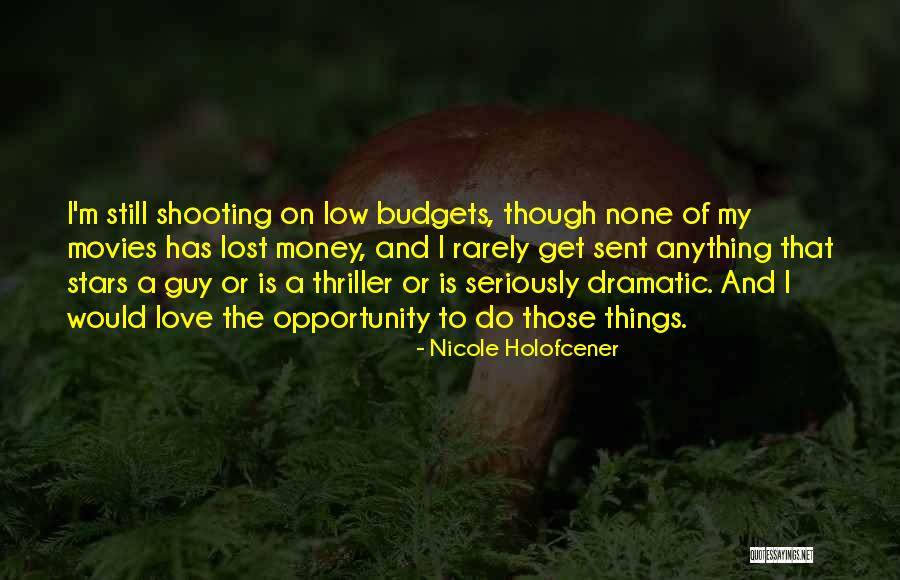 Nicole Holofcener Quotes 1197188 Nicole Holofcener Quotes 1197188