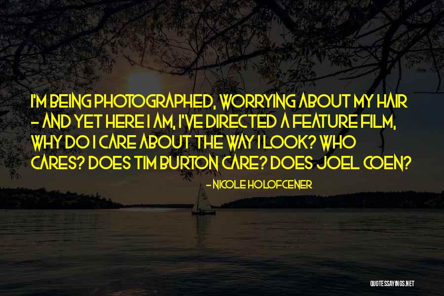 Nicole Holofcener Quotes 1341394 Nicole Holofcener Quotes 1341394