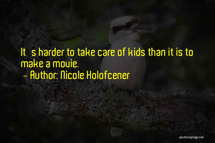 Nicole Holofcener Quotes 1638556