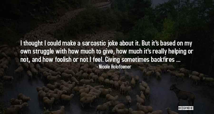 Nicole Holofcener Quotes 328245 Nicole Holofcener Quotes 328245
