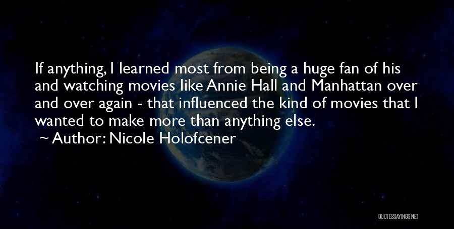 Nicole Holofcener Quotes 612803