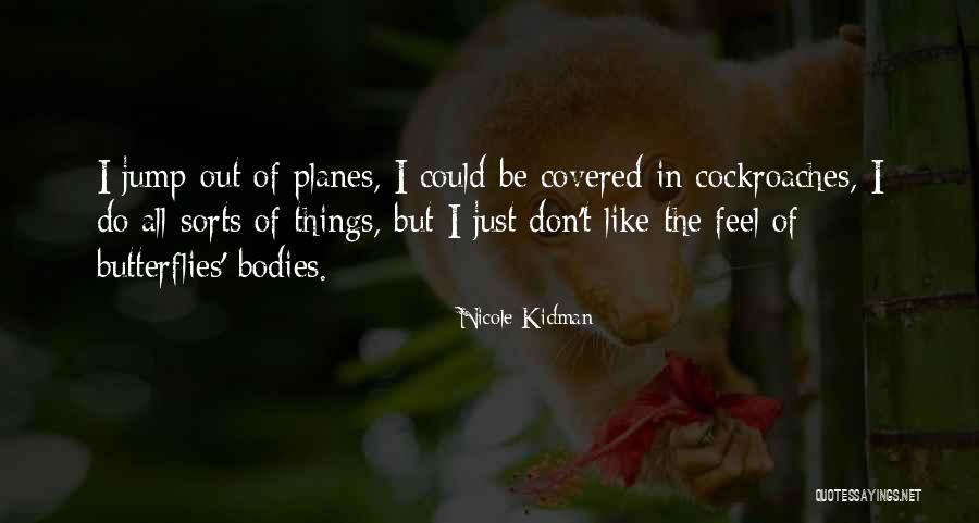 Nicole Kidman Quotes 1597524