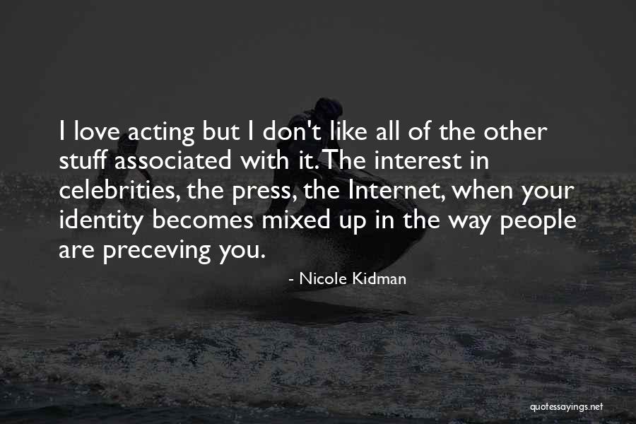 Nicole Kidman Quotes 1722432