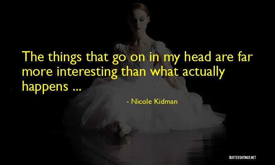 Nicole Kidman Quotes 2049007