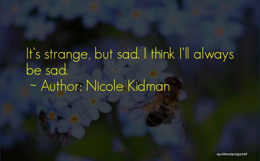 Nicole Kidman Quotes 531193