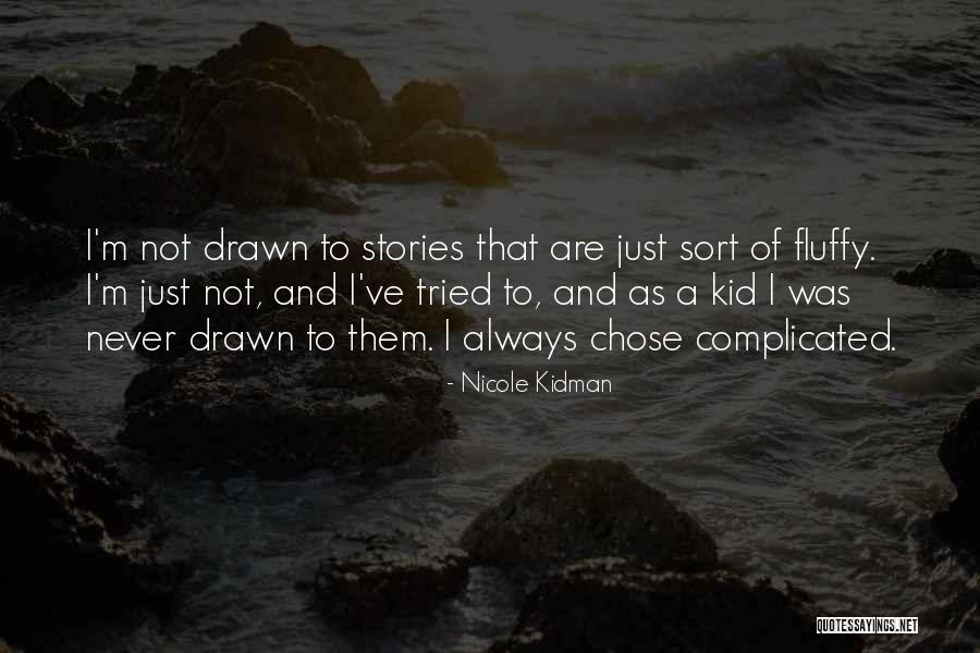 Nicole Kidman Quotes 748650