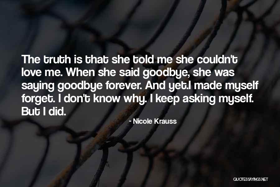 Nicole Krauss Love Quotes By Nicole Krauss