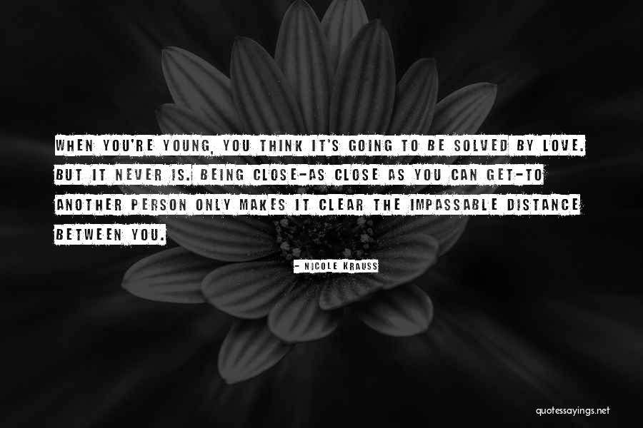 Nicole Krauss Love Quotes By Nicole Krauss Nicole Krauss Love Quotes By Nicole Krauss