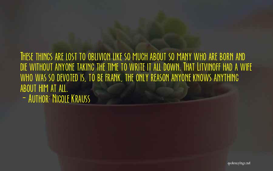 Nicole Krauss Love Quotes By Nicole Krauss