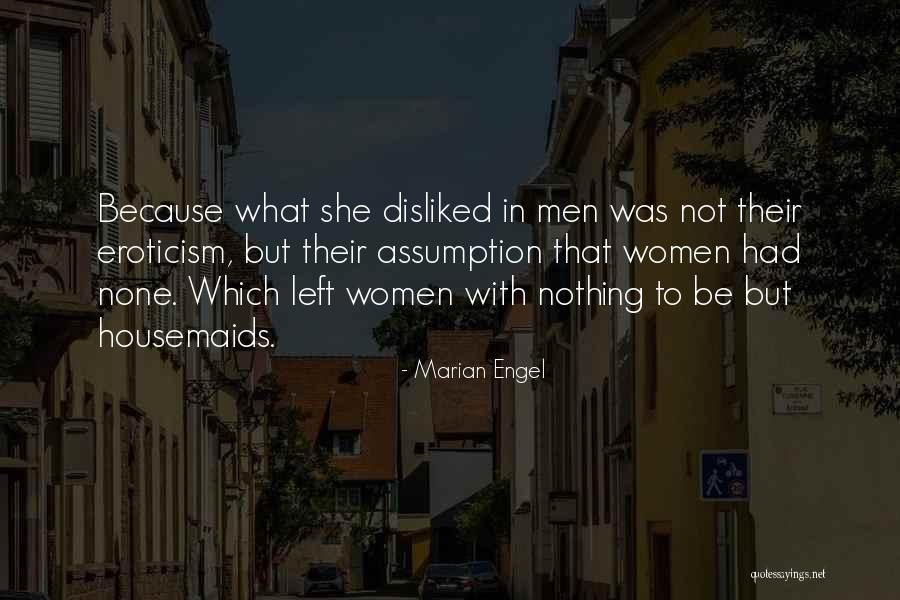 Nicole Maines Quotes By Marian Engel Nicole Maines Quotes By Marian Engel