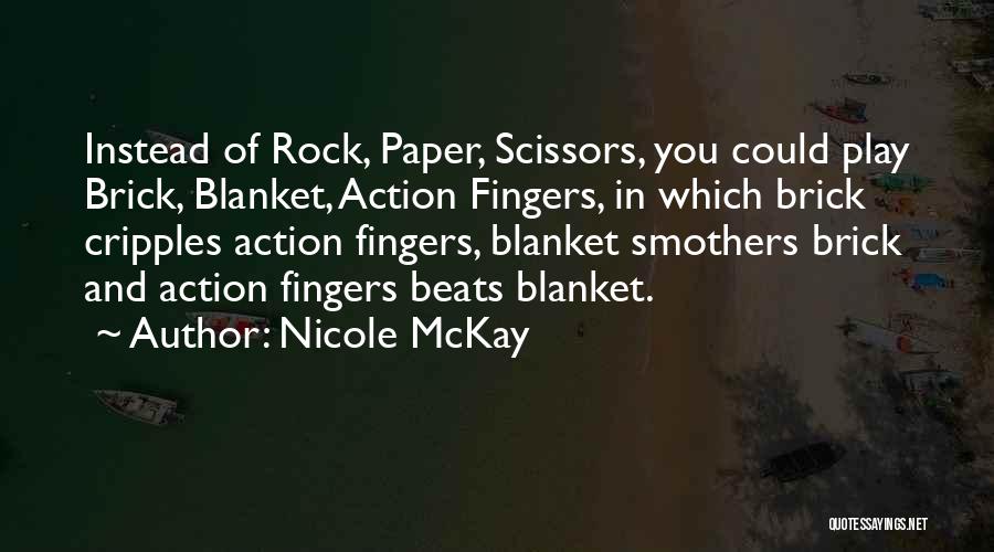 Nicole McKay Quotes 1202630