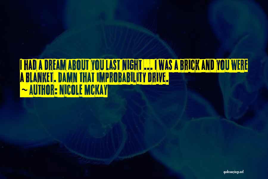 Nicole McKay Quotes 1583523