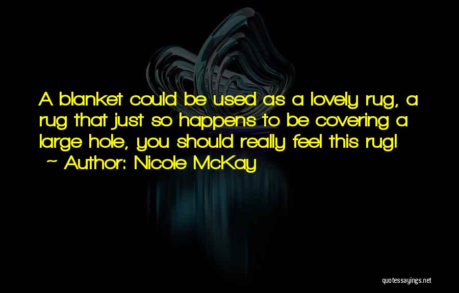 Nicole McKay Quotes 1670005