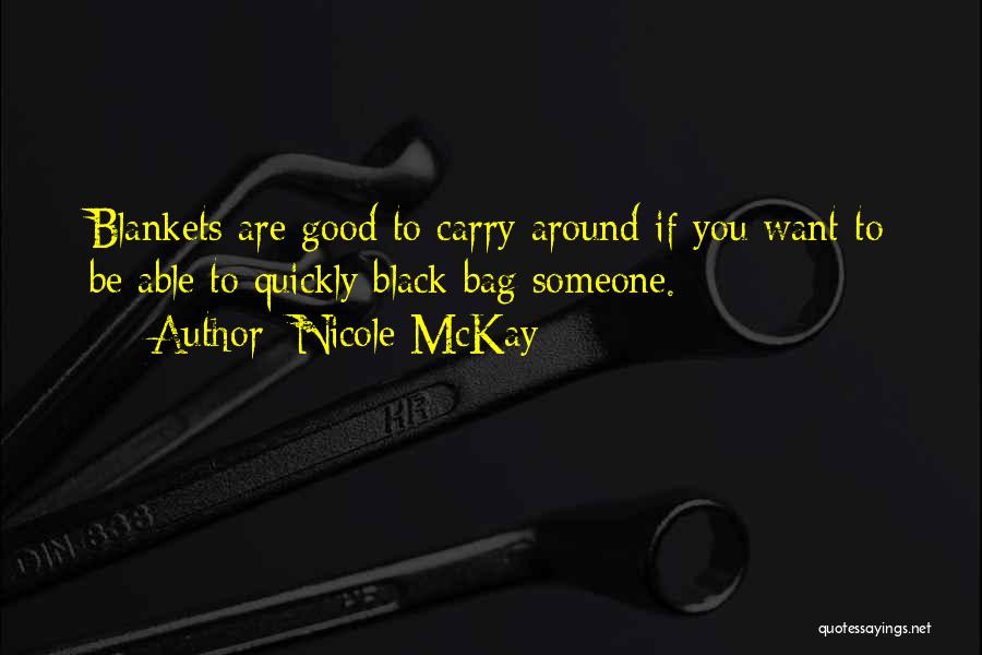 Nicole McKay Quotes 1746045