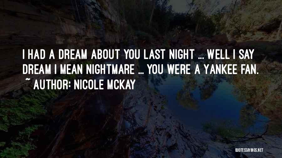 Nicole McKay Quotes 426092