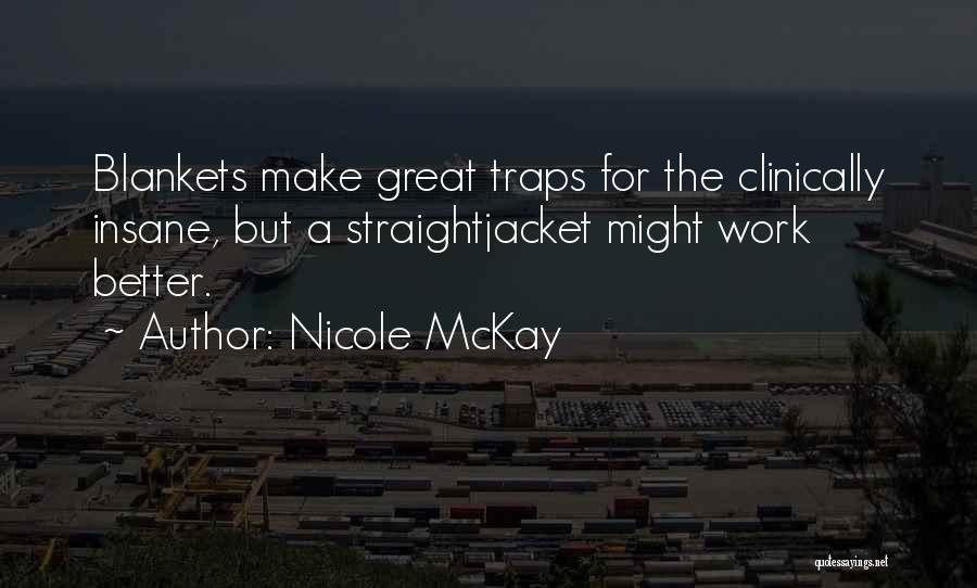 Nicole McKay Quotes 656236