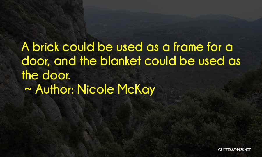 Nicole McKay Quotes 885635