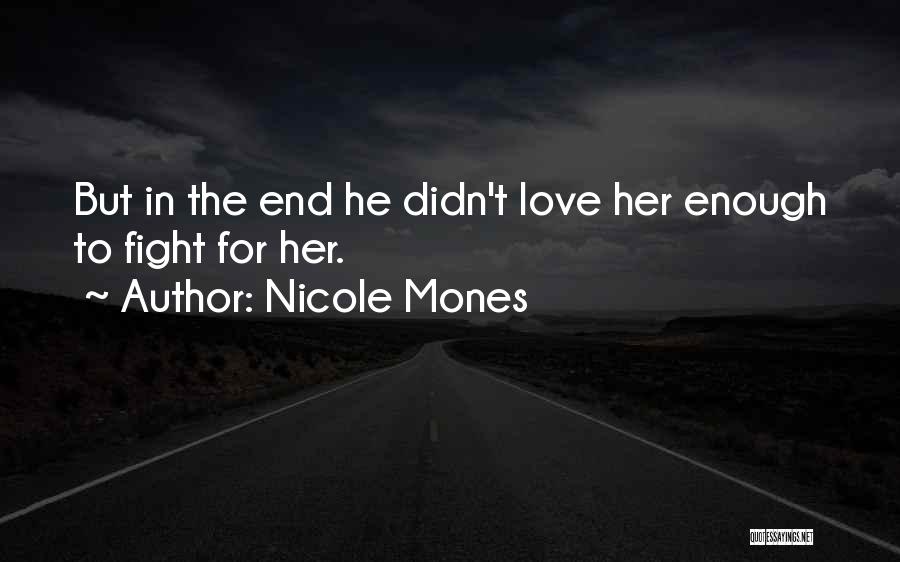 Nicole Mones Quotes 1251265