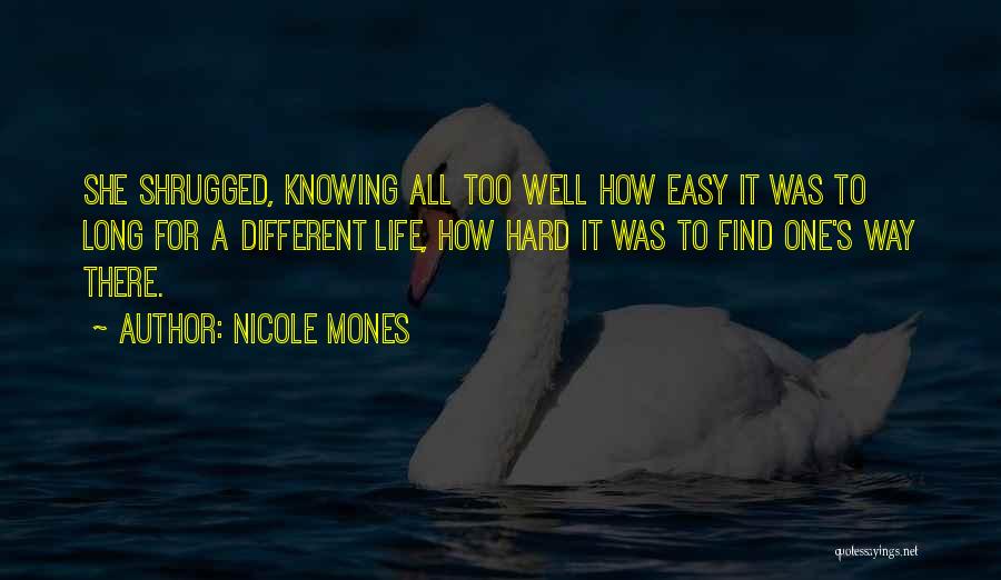 Nicole Mones Quotes 838120