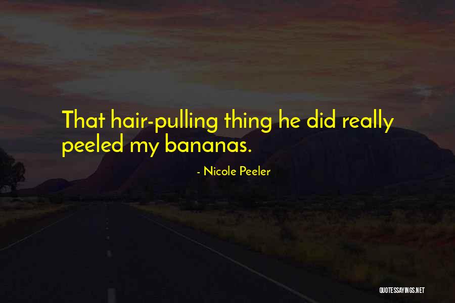 Nicole Peeler Quotes 2165604