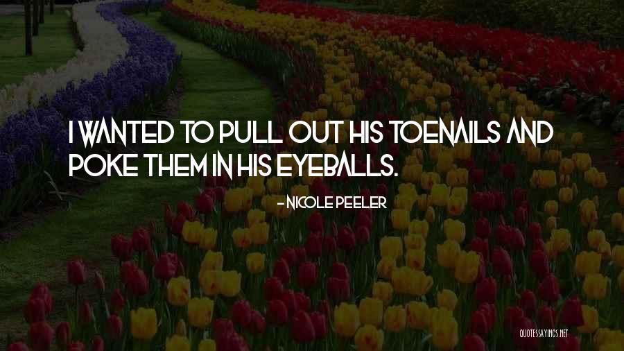 Nicole Peeler Quotes 414499