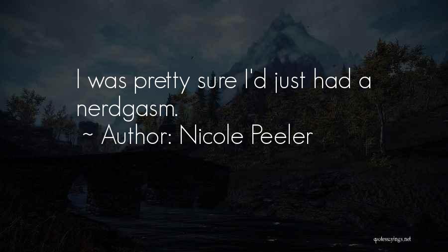 Nicole Peeler Quotes 608973