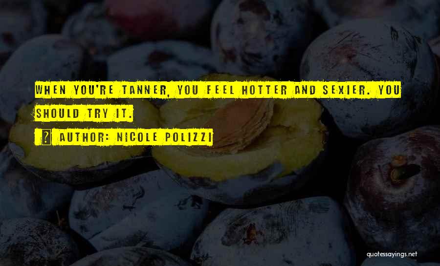 Nicole Polizzi Quotes 1572681