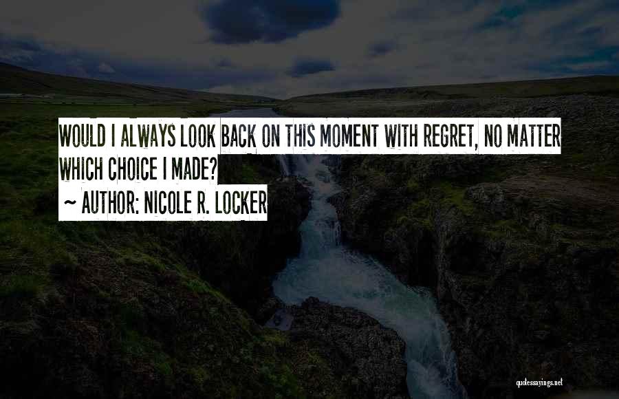 Nicole R. Locker Quotes 1683253