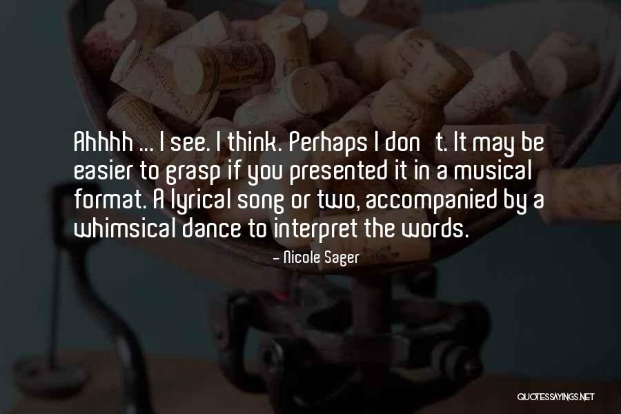 Nicole Sager Quotes 168769