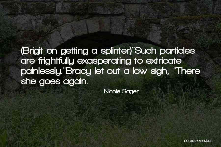 Nicole Sager Quotes 2103573