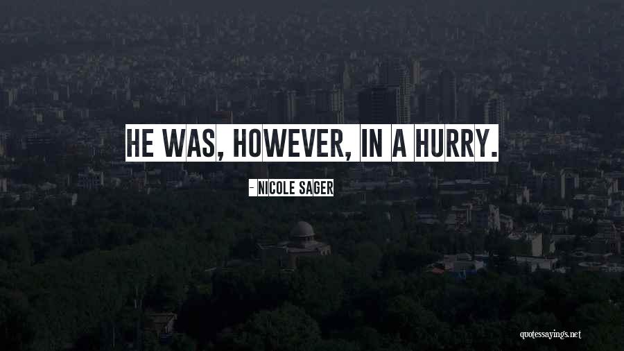 Nicole Sager Quotes 357093