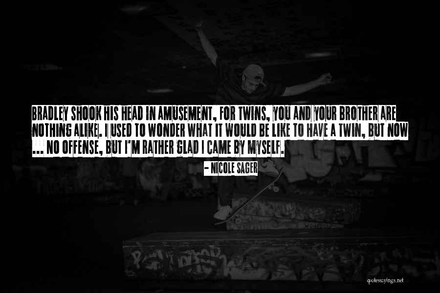 Nicole Sager Quotes 448891 Nicole Sager Quotes 448891