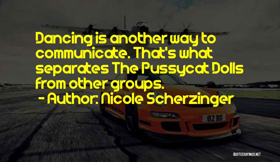 Nicole Scherzinger Quotes 569987