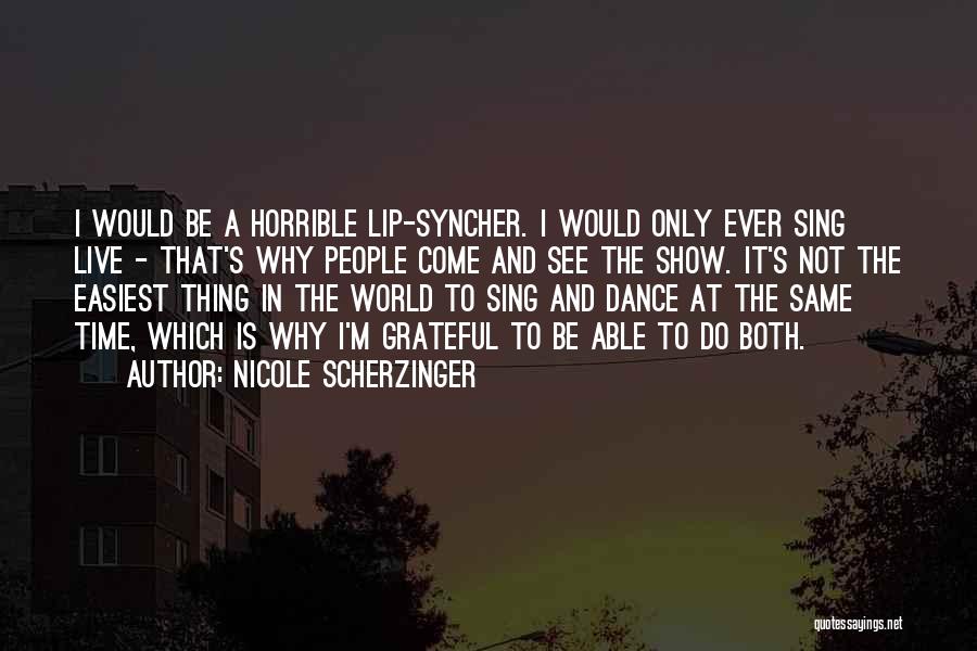 Nicole Scherzinger Quotes 653008