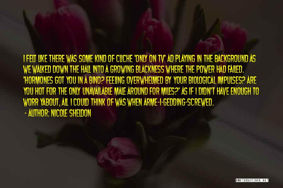 Nicole Sheldon Quotes 1865262