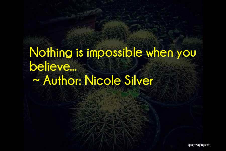 Nicole Silver Quotes 1580293