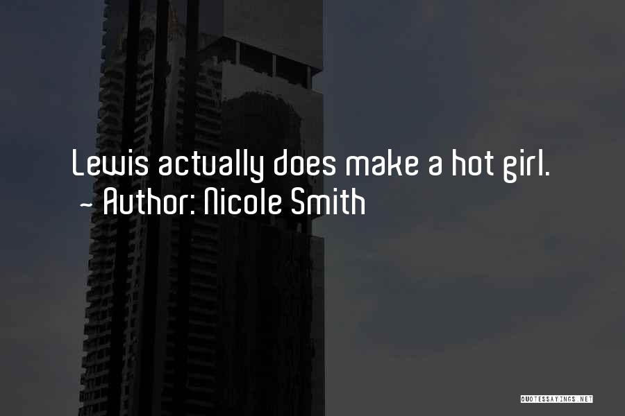 Nicole Smith Quotes 532476